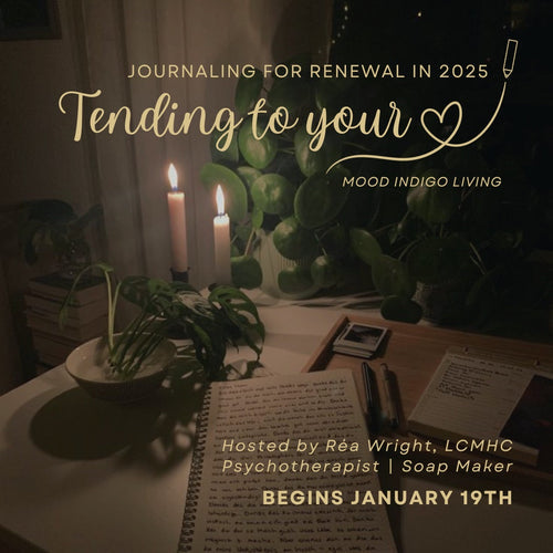 Tending to Your Heart - Journaling for Renewal in 2025